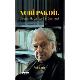 Nuri Pakdil Direniş Hattında Bir Devrimci - Atıf Bedir