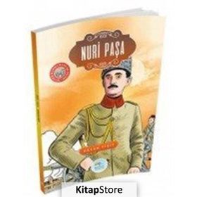 Nuri Paşa - Büyük Kahramanlar Dizisi - Hasan Yiğit