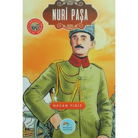 Nuri Paşa - Büyük Kahramanlar Dizisi - Hasan Yiğit