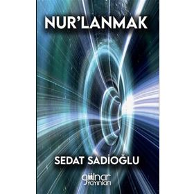 Nur'lanmak - Sedat Sadioğlu - Gülnar Yayınları