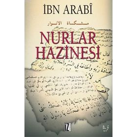NURLAR HAZINESI - MUHYIDDIN İBN ARABI