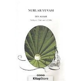 NURLAR YUVASI - MUHYIDDIN İBN ARABI