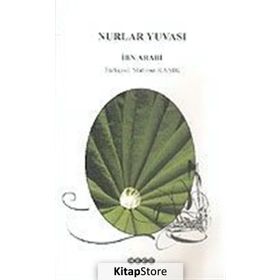 NURLAR YUVASI - MUHYIDDIN İBN ARABI