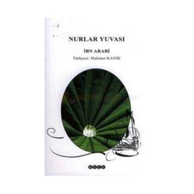 NURLAR YUVASI - MUHYIDDIN İBN ARABI