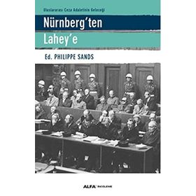 Nürnberg’ten Lahey’e - Philippe Sands