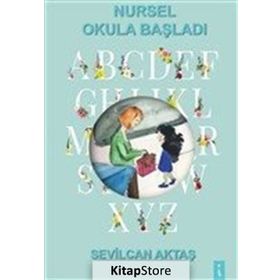 Nursel Okula Başladı - Sevilcan Aktaş