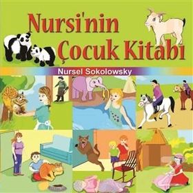 Nursi'nin Çocuk Kitabı - Nursel Sokolowsky