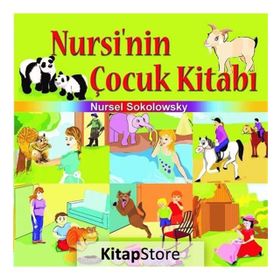 Nursi'nin Çocuk Kitabı - Nursel Sokolowsky