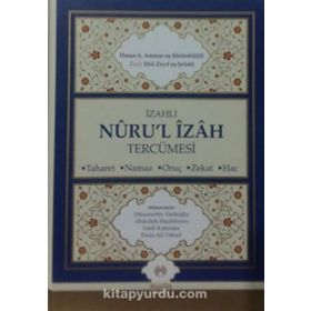 Nuru’l-İzah ve Tercümesi - El-Miftah Şerhu