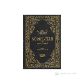Nuru’l-İzah ve Tercümesi - El-Miftah Şerhu
