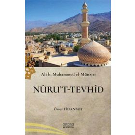 Nurut-u Tevhid - Astana Yayınları