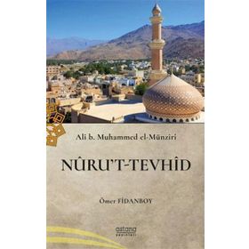 Nurut-u Tevhid - Astana Yayınları