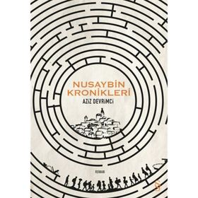 Nusaybin Kronikleri - Aziz Devrimci