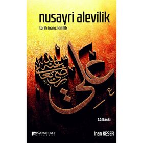 NUSAYRI ALEVILIK TARIH İNANÇ KIMLIK - İNAN KESER