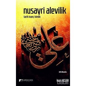 NUSAYRI ALEVILIK TARIH İNANÇ KIMLIK - İNAN KESER