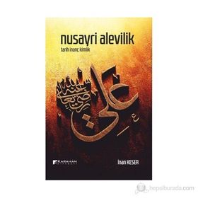 NUSAYRI ALEVILIK TARIH İNANÇ KIMLIK - İNAN KESER