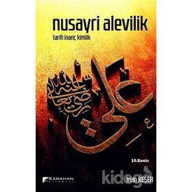 NUSAYRI ALEVILIK TARIH İNANÇ KIMLIK - İNAN KESER