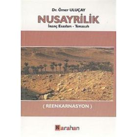 NUSAYRILIK İNANÇ ESASLARI TENASUH REENKARNASYON - ÖMER ULUÇAY