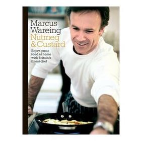 Nutmeg and Custard - Marcus Wareing