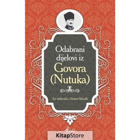 Nutuk - Boşnakça Seçme Hikayeler - Demet Küçük