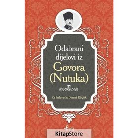 Nutuk - Boşnakça Seçme Hikayeler - Demet Küçük