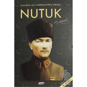 Nutuk (Çocuklar İçin Sadeleştirilmiş Haliyle) - Gazi Mustafa Kemal Atatürk