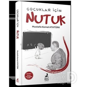 Nutuk (Çocuklar İçin Sadeleştirilmiş Haliyle) - Gazi Mustafa Kemal Atatürk