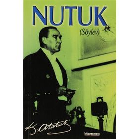 Nutuk (Çocuklar İçin Sadeleştirilmiş Haliyle) - Gazi Mustafa Kemal Atatürk