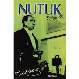 Nutuk (Çocuklar İçin Sadeleştirilmiş Haliyle) - Gazi Mustafa Kemal Atatürk
