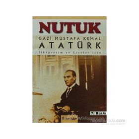 NUTUK (ILK VE ORTA DERECELI OKULLAR İÇİN) - MUSTAFA KEMAL ATATÜRK