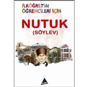 Nutuk - İlköğretim Öğrencileri İçin - Mustafa Kemal Atatürk