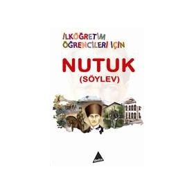 Nutuk - İlköğretim Öğrencileri İçin - Mustafa Kemal Atatürk