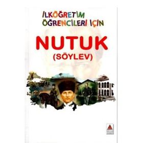 Nutuk - İlköğretim Öğrencileri İçin - Mustafa Kemal Atatürk