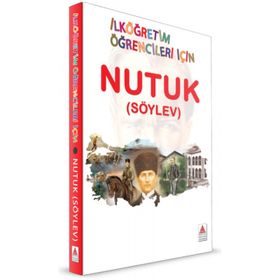 Nutuk - İlköğretim Öğrencileri İçin - Mustafa Kemal Atatürk