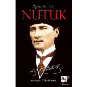 Nutuk - İlköğretim Öğrencileri İçin - Mustafa Kemal Atatürk