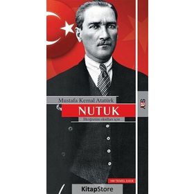 NUTUK İLKÖĞRETİM OKULLLARI İÇİN - MUSTAFA KEMAL ATATÜRK