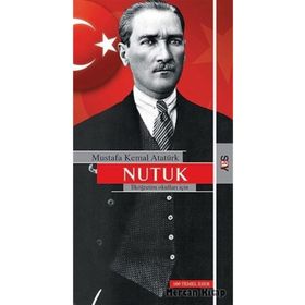 NUTUK İLKÖĞRETİM OKULLLARI İÇİN - MUSTAFA KEMAL ATATÜRK