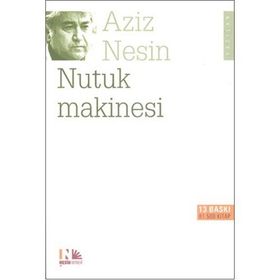 NUTUK MAKINESI - AZIZ NESIN