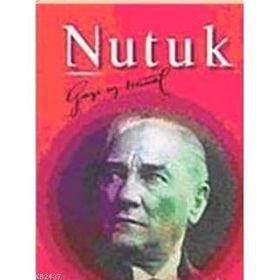 NUTUK - MUSTAFA KEMAL ATATÜRK (ISBN:9789758764822)
