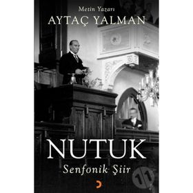 Nutuk Senfonik Şiir - Aytaç Yalman