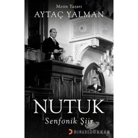 Nutuk Senfonik Şiir - Aytaç Yalman