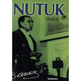 Nutuk (Söylev)-Gazi Mustafa Kemal Atatürk