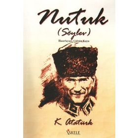 Nutuk (Söylev)-Gazi Mustafa Kemal Atatürk