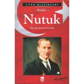 NUTUK SÖYLEV - MUSTAFA KEMAL ATATÜRK (ISBN:3000140100089)