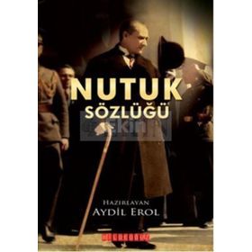 NUTUK SÖZLÜĞÜ - AYDIL EROL
