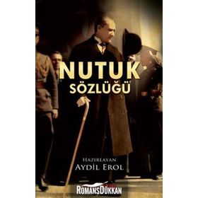 NUTUK SÖZLÜĞÜ - AYDIL EROL