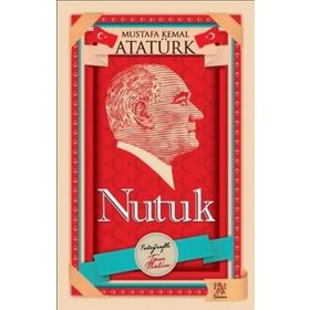 Nutuk - Tam Metin - Gazi Mustafa Kemal Atatürk