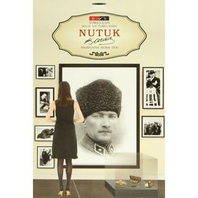 Nutuk Timeless - Gazi Mustafa Kemal Atatürk