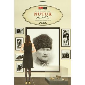 Nutuk Timeless - Gazi Mustafa Kemal Atatürk