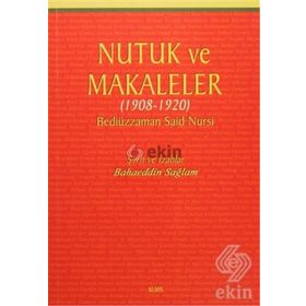 Nutuk ve Makaleler - Bediüzzaman Said Nursi